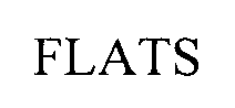 Trademark Logo FLATS