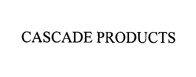 Trademark Logo CASCADE PRODUCTS