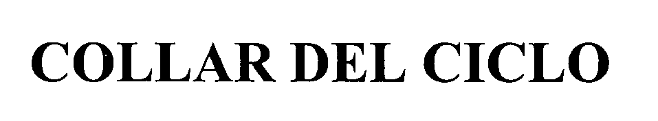 Trademark Logo COLLAR DEL CICLO
