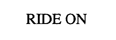 Trademark Logo RIDE ON
