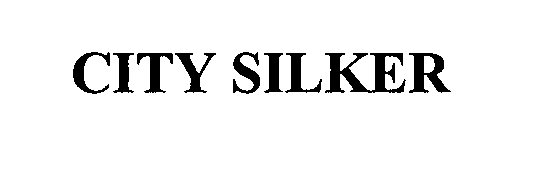 Trademark Logo CITY SILKER