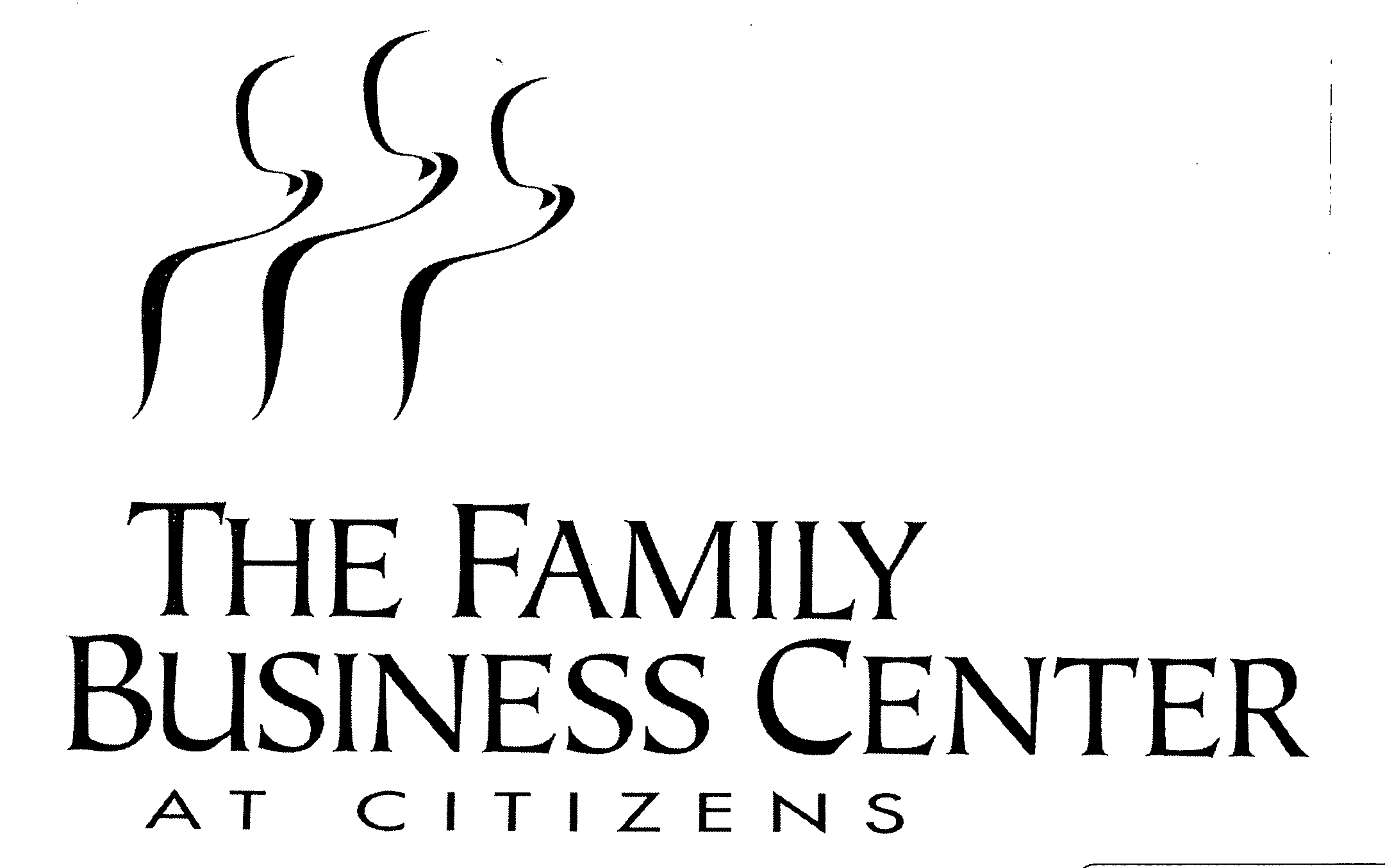  THE FAMILY BUSINESS CENTER AT CITIZENS
