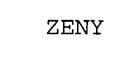 Trademark Logo ZENY