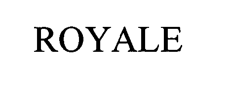 Trademark Logo ROYALE