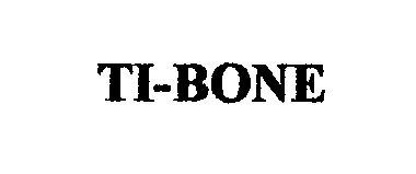 Trademark Logo TI-BONE