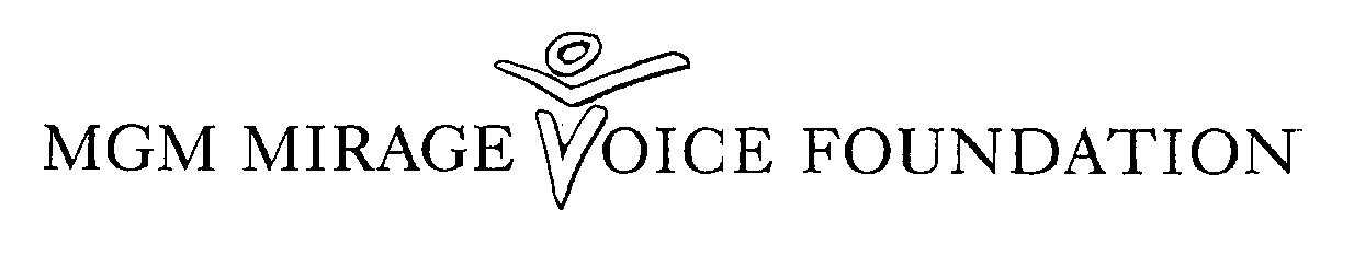 Trademark Logo MGM MIRAGE VOICE FOUNDATION
