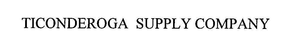 Trademark Logo TICONDEROGA SUPPLY COMPANY