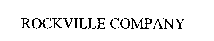 Trademark Logo ROCKVILLE COMPANY