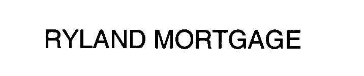 Trademark Logo RYLAND MORTGAGE