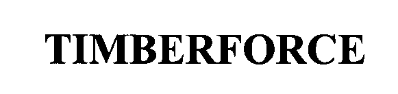 Trademark Logo TIMBER FORCE