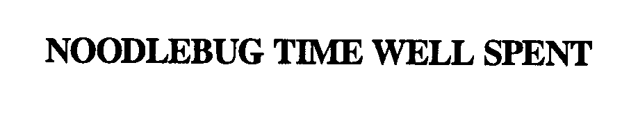 Trademark Logo NOODLEBUG TIME WELL SPENT