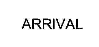 Trademark Logo ARRIVAL
