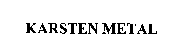 Trademark Logo KARSTEN METAL