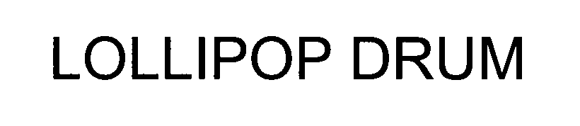 Trademark Logo LOLLIPOP DRUM