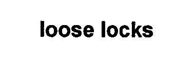 Trademark Logo LOOSE LOCKS