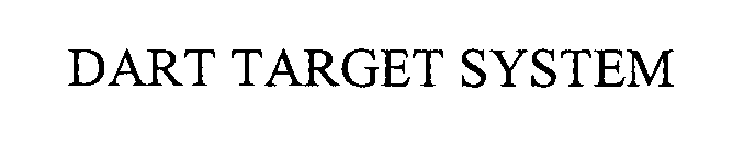 Trademark Logo DART TARGET SYSTEM