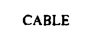 Trademark Logo CABLE