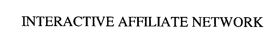 Trademark Logo INTERACTIVE AFFILIATE NETWORK