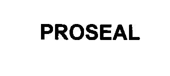 Trademark Logo PROSEAL