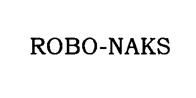  ROBO-NAKS
