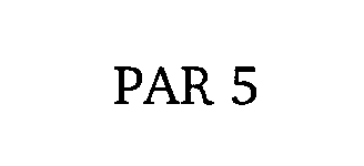 Trademark Logo PAR 5