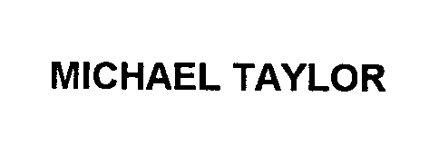  MICHAEL TAYLOR