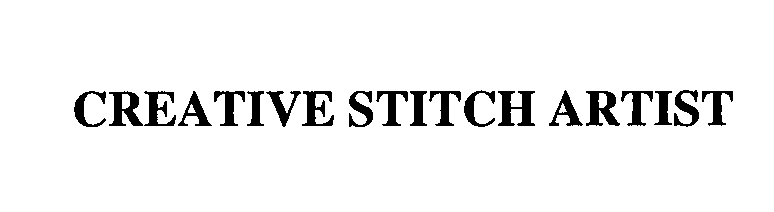 Trademark Logo CREATIVE STITCH ARTIST