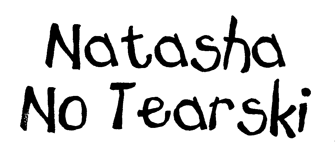 Trademark Logo NATASHA NO TEARSKI
