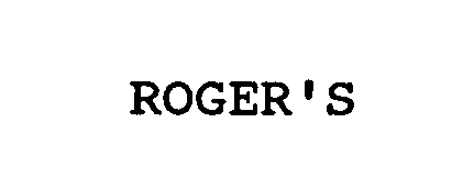 Trademark Logo ROGER'S