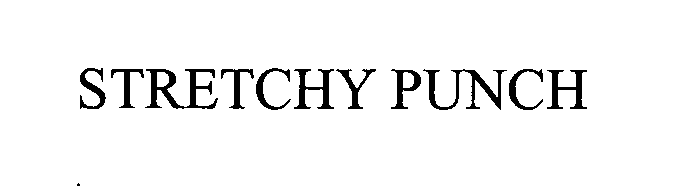 Trademark Logo STRETCHY PUNCH