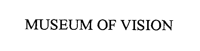  MUSEUM OF VISION