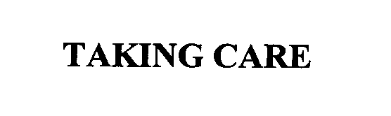 Trademark Logo TAKING CARE