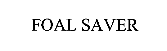 Trademark Logo FOAL SAVER