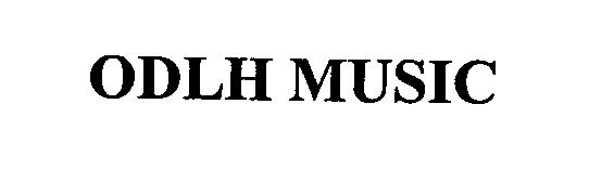 Trademark Logo ODLH MUSIC