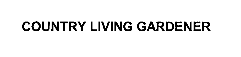 Trademark Logo COUNTRY LIVING GARDENER