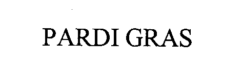 Trademark Logo PARDI GRAS