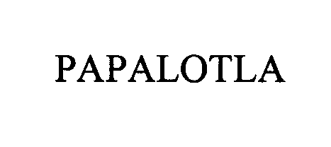 Trademark Logo PAPALOTLA