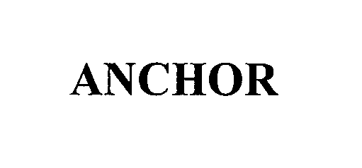 Trademark Logo ANCHOR