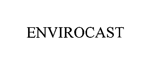 Trademark Logo ENVIROCAST