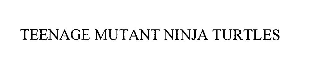 Trademark Logo TEENAGE MUTANT NINJA TURTLES