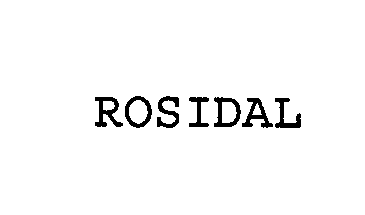 Trademark Logo ROSIDAL