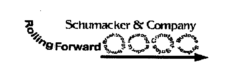  SCHUMACKER &amp; COMPANY ROLLING FORWARD