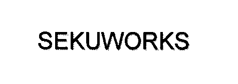 Trademark Logo SEKUWORKS