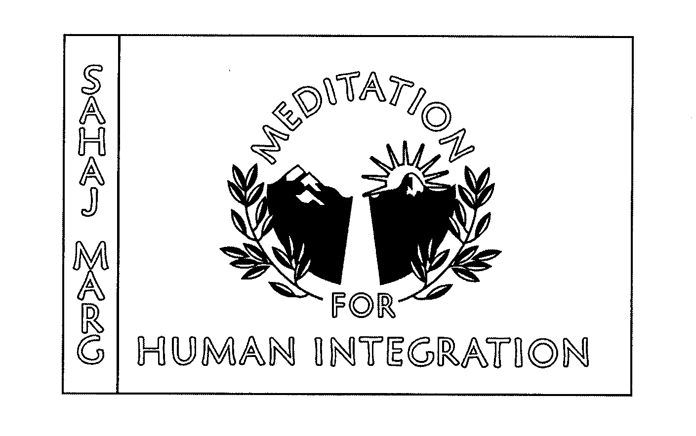  SAHAJ MARG MEDITATION FOR HUMAN INTEGRATION