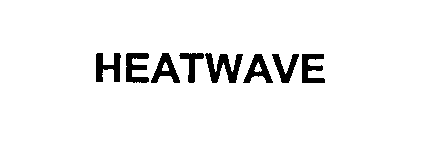 Trademark Logo HEATWAVE
