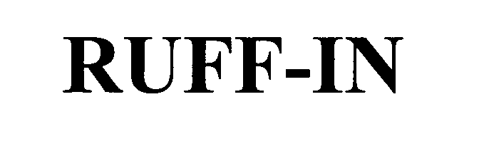 Trademark Logo RUFF-IN
