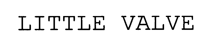 Trademark Logo LITTLE VALVE