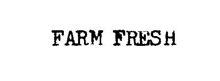 Trademark Logo FARM FRESH