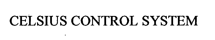 Trademark Logo CELSIUS CONTROL SYSTEM