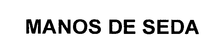 Trademark Logo MANOS DE SEDA